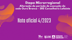 Publicada a Nota Oficial 4: Alteração do período de execução da  sede Ouro Branco – SRE Conselheiro Lafaiete.