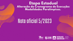 Publicada a Nota Oficial 5: Alteração do Cronograma de Execução da Etapa Estadual: Modalidades Paralímpicas.