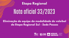 Publicada a Nota Oficial 33/2023 – Eliminação de equipe da modalidade de voleibol da Etapa Regional Sul – Sede Passos.