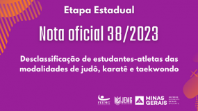 Publicada a Nota Oficial 38/2023 – Desclassificação de estudantes-atletas das modalidades de judô, karatê e taekwondo.