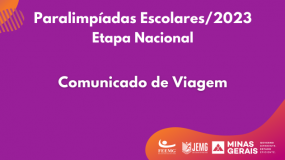 Paralimpíadas Escolares: Comunicado de viagem já está disponível.
