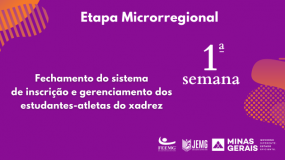 Dia 15 de março, sexta-feira: último dia para inscrição e gerenciamento dos estudantes-atletas na modalidade de xadrez da 1ª semana.