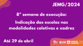 Nesta segunda-feira, dia 29 de abril, é o último dia para indicação das escolas nas modalidades coletivas e xadrez das SRE’s da oitava semana de execução.