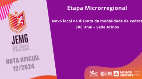 Publicada a Nota Oficial 12/2024. Novo local de disputa da modalidade de xadrez, da SRE Unaí – Sede Arinos.