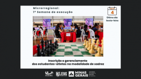 1ª semana de execução: Termina nesta sexta-feira, dia 4, o prazo para inscrição e gerenciamento dos estudantes-atletas na modalidade de xadrez.