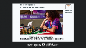 2ª semana de execução: Termina nesta sexta-feira, dia 11, o prazo para inscrição e gerenciamento dos estudantes-atletas na modalidade de xadrez.