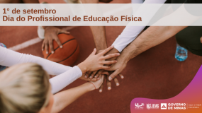 Dia do Profissional de Educação Física. Dedicação que ultrapassa os limites da quadra.