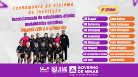 Fique atento! 4º semana de execução:  no dia 28 de abril, terça-feira, fecha o sistema de inscrição e gerenciamento dos estudantes-atletas das modalidades coletivas.