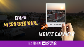 Monte Carmelo: sede da etapa microrregional. É mais que destino. Venha descobrir, vibrar e se apaixonar!